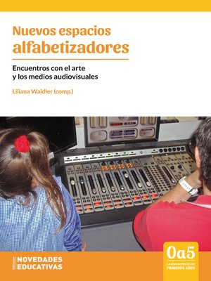 cover image of Nuevos espacios alfabetizadores